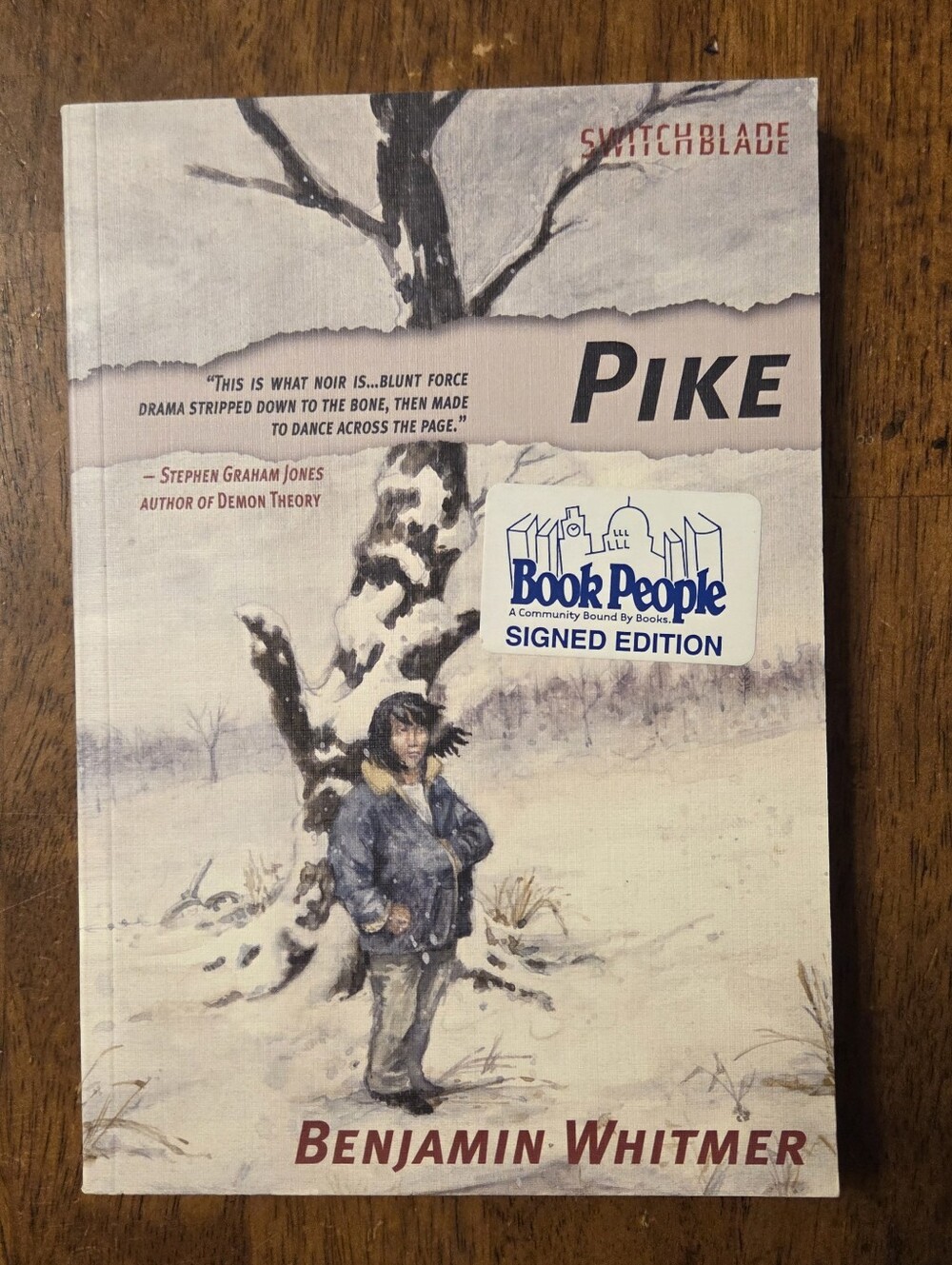 Pike By Benjamin Whitmer Signed Edition PM Press Noir Novel